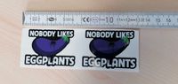 2-Mal Nobody likes eggplants Aufkleber 6 x 4,2 cm Restposten Bayern - Burglengenfeld Vorschau