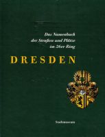 Buch neu: Dresden Das Namenbuch der Straßen und Plätze 26er Ring Sachsen-Anhalt - Halle Vorschau