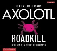 Helene Hegemann: Axolotl Roadkill - Hörbuch auf 4 Audio-CDs Gebra Niedersachsen - Ritterhude Vorschau