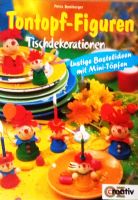 Buch Tontopf - Figuren Tischdekorationen / Petra Boniberger /NEU! Nordrhein-Westfalen - Düren Vorschau