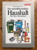 Der umweltfreundliche Haushalt Buch Energiesparen Wassersparen Baden-Württemberg - Schwieberdingen Vorschau