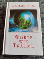 Worte wie Träume. Michael Ende Hessen - Ehringshausen Vorschau