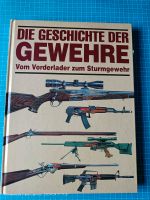 Die Geschichte der Gewehre Vom Vorderlader zum Sturmgewehr Nordrhein-Westfalen - Wegberg Vorschau
