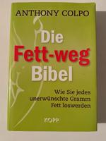 Anthony Colpo Die Fett-weg Bibel Bayern - Niedernberg Vorschau