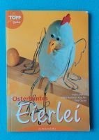 Osterbuntes Eierlei Dekobasteln Buch K16 Sachsen - Löbau Vorschau