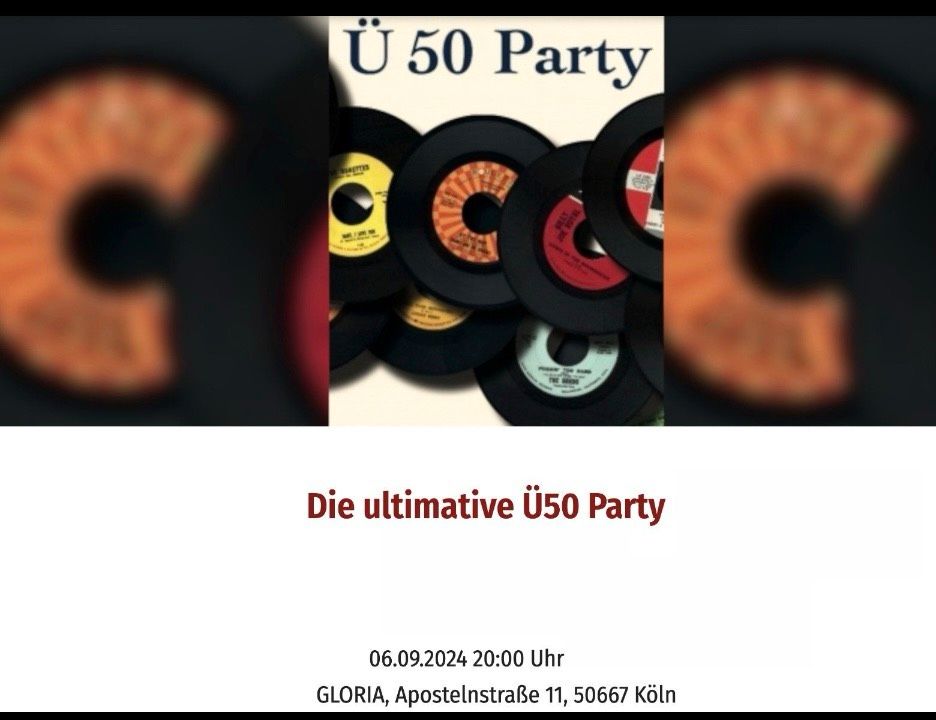 1 Karte für die Gloria Ü-50 Party am 7.6.24 in Pulheim