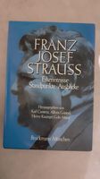 Franz Josef Strauss Erkenntnisse Standpunke Ausblicke Bayern - Mönchberg Vorschau