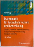 11. Auflage Mathematik für Fachschule Technik Heinz Rapp Bayern - Schongau Vorschau