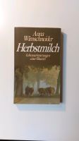 Herbstmilch, Anna Wimschneider Rheinland-Pfalz - Wallhausen Vorschau