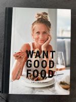 Kochbuch Want good food Kreis Pinneberg - Uetersen Vorschau