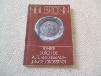 HEILBRONN Buch Führer durch die alte Reichsstadt 1977 1970 ies Baden-Württemberg - Heilbronn Vorschau