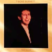 T-Bone Burnett ‎– Trap Door Vinyl Schallplatten LPs Sachsen - Sayda Vorschau