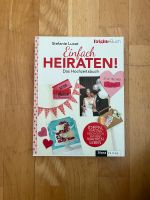 Einfach Heiraten von Stefanie Luxat *wie neu* Frankfurt am Main - Nordend Vorschau