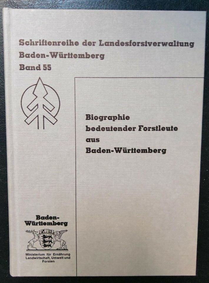 Biographie bedeutender Forstleute aus Baden-Württemberg in Staufen im Breisgau