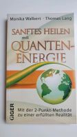 Buch Sanftes Heilen mit Quantenenergie Stuttgart - Wangen Vorschau