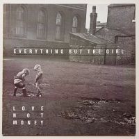 EVERYTHING BUT THE GIRL: "Love Not Money" (LP/Vinyl, 1985) NM/VG+ Münster (Westfalen) - Centrum Vorschau