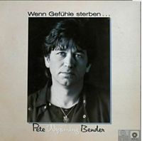 Pete Wyoming Bender - Als ob es gar nichts wär/Wenn Gefühle ... Niedersachsen - Wolfenbüttel Vorschau