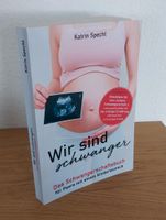 Buch "Wir sind schwanger" für Paare mit Kinderwunsch Brandenburg - Vetschau Vorschau