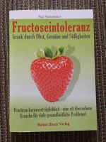 Fructoseintoleranz - Fructose Intoleranz krank durch Obst Bayern - Piding Vorschau