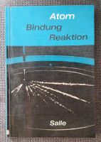 Chemie Buch, Atom Bindung Reaktion, Salle Verlag Niedersachsen - Nordenham Vorschau