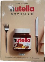 Nutella Kochbuch ISBN 3-89755-494-1 Hessen - Rüsselsheim Vorschau