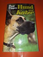 Hund und Katze: 2 Romane in einem Band von Paul Eipper Nordrhein-Westfalen - Kerken Vorschau
