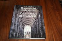 Romanische Kathedralen und Kunstschätze in Frankreich, neuwertig Saarland - Heusweiler Vorschau