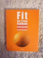 1 Kochbuch: "Fit für freie Radikale Einfach Gesund" für 5,-€ Bielefeld - Bielefeld (Innenstadt) Vorschau