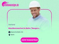 Bauüberwacher:in Bahn / Bauprojekt Berlin - Mitte Vorschau