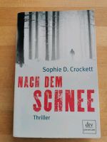 Nach dem Schnee Sophie D. Crockett Thriller Bayern - Aßling Vorschau