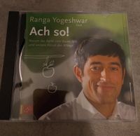 Ranga Yogeshwar - Ach so! Niedersachsen - Drochtersen Vorschau