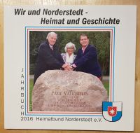 Wir und Norderstedt Heimat + Geschichte Jahrbuch 2016 Heimatbund Schleswig-Holstein - Großhansdorf Vorschau