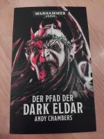 Warhammer 40.000 Der Pfad Der Dark Eldar Sammelband Roman Düsseldorf - Benrath Vorschau