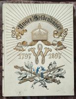 Antikes Buch "Unsere Heldenkeiser"   1797-1897 Niedersachsen - Oldenburg Vorschau