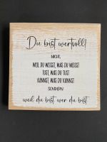 Deko Schild „ Du bist wertvoll! „ Hessen - Dornburg Vorschau