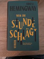 Ernest Hemingway Wem die Stunde Schläge neu Nordrhein-Westfalen - Borken Vorschau