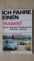 Ich fahre einen Trabant DDR Lada Dacia Wartburg Skoda Wolga GAZ Sachsen - Chemnitz Vorschau