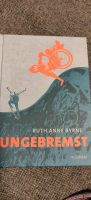 Buch Ungebremst Ruth Anne Byrne Hamburg-Mitte - Hamburg St. Pauli Vorschau