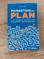 Marketing mit Plan - In 10 einfachen Schritten zum erfolgreichen Bayern - Griesstätt Vorschau