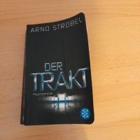 Arno Strobel, Der Trakt, Psychothriller Nordrhein-Westfalen - Hamm Vorschau