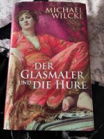 Michael Wilcke der Glasmaler und die Hure Niedersachsen - Bienenbüttel Vorschau