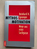 MYTHOS MOTIVATION von Reinhard K. Sprenger Baden-Württemberg - Öhringen Vorschau