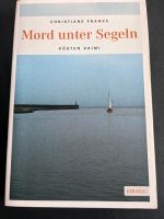 Küsten Krimi: "Mord unter Segeln" Christiane Franke Niedersachsen - Wilhelmshaven Vorschau