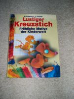 Lustiger Kreuzstich, Fröhliche Kindermotive -NEU, C. Cazzoaro, Brandenburg - Marienwerder b. Bernau b. Berlin Vorschau