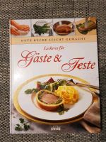 ✨ Gute Küche leicht gemacht Gäste und Feste Koch Buch lecker neu Bayern - Schierling Vorschau