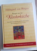 NEU: -> Hildegard von Bingen - Rezepte aus der Klosterküche Bayern - Bobingen Vorschau