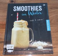 Smoothies im Winter - kalt & warm! von Tanja Dusy Creatissimo Nürnberg (Mittelfr) - Oststadt Vorschau