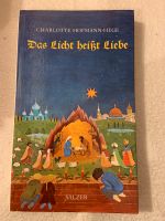 Das Licht heißt Liebe Buch Charlotte Hofmann-Hege München - Pasing-Obermenzing Vorschau