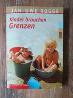 Jan-Uwe Rogge Kinder brauchen Grenzen Sachsen - Kohren-Sahlis Vorschau