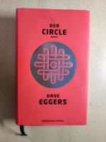 Der Circle Hardcover Roman Dave Eggers Buch - sehr guter Zustand Frankfurt am Main - Ginnheim Vorschau